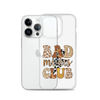 Bad Moms Club Clear Case for iPhone®