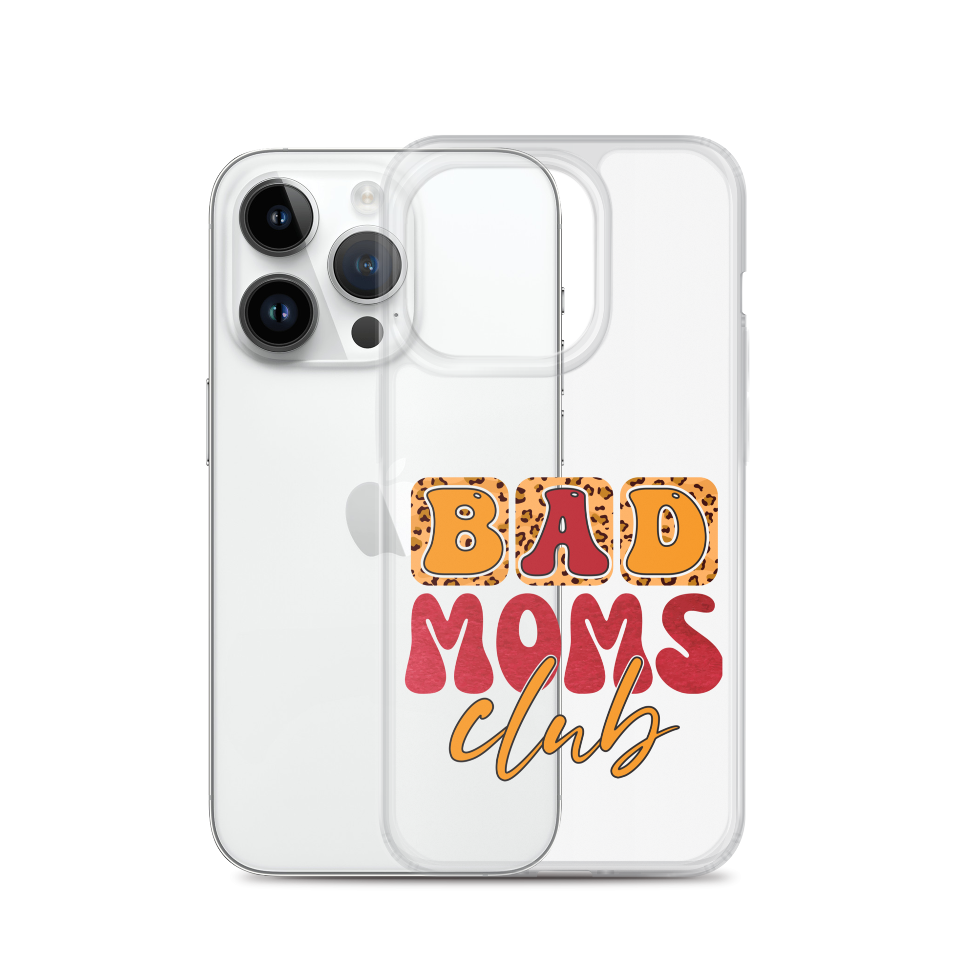 Bad Moms Club Clear Case for iPhone®