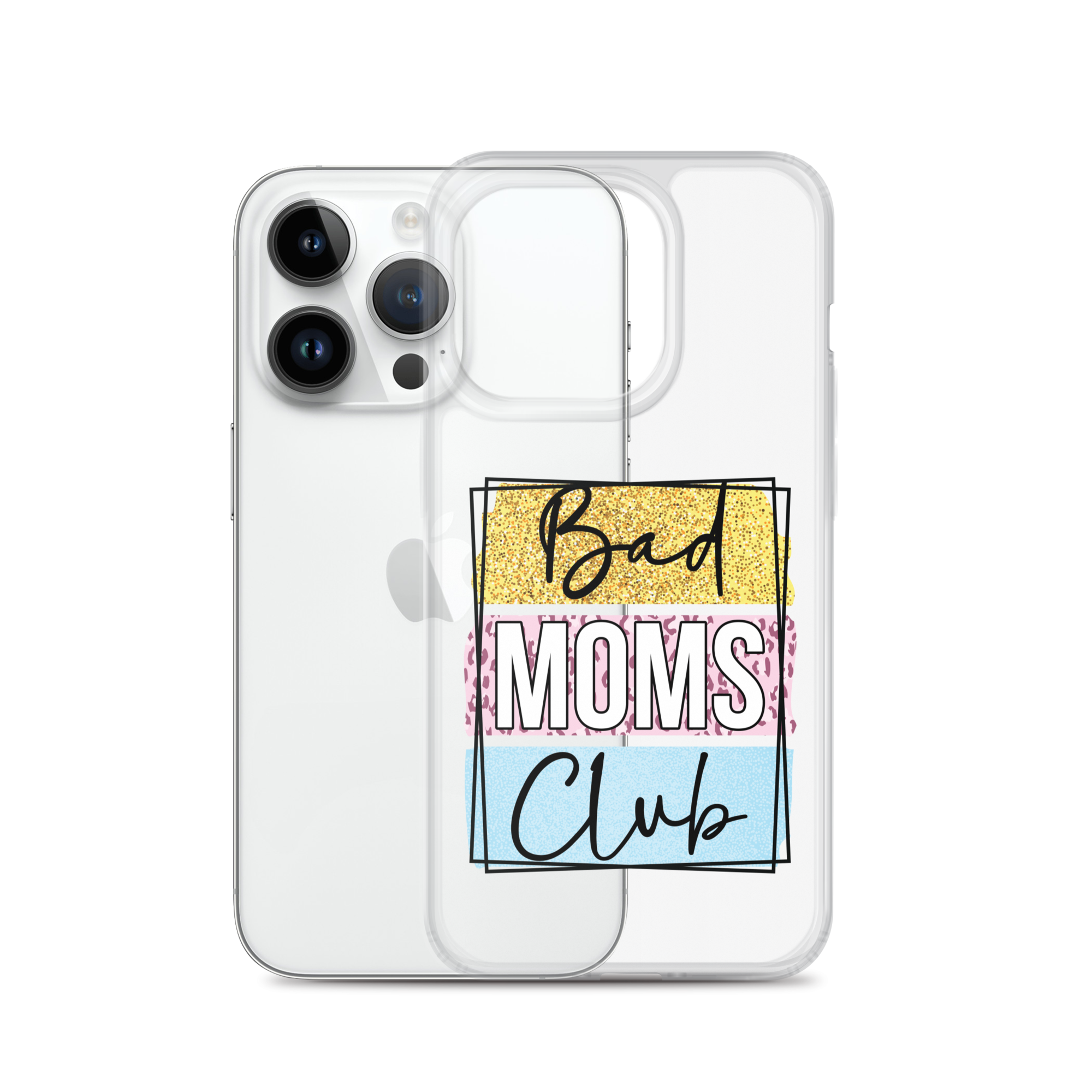 Bad Moms Club Clear Case for iPhone®