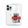 Bad Moms Club Clear Case for iPhone®