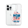 I Love Mom, Dad And USA Clear Case for iPhone®