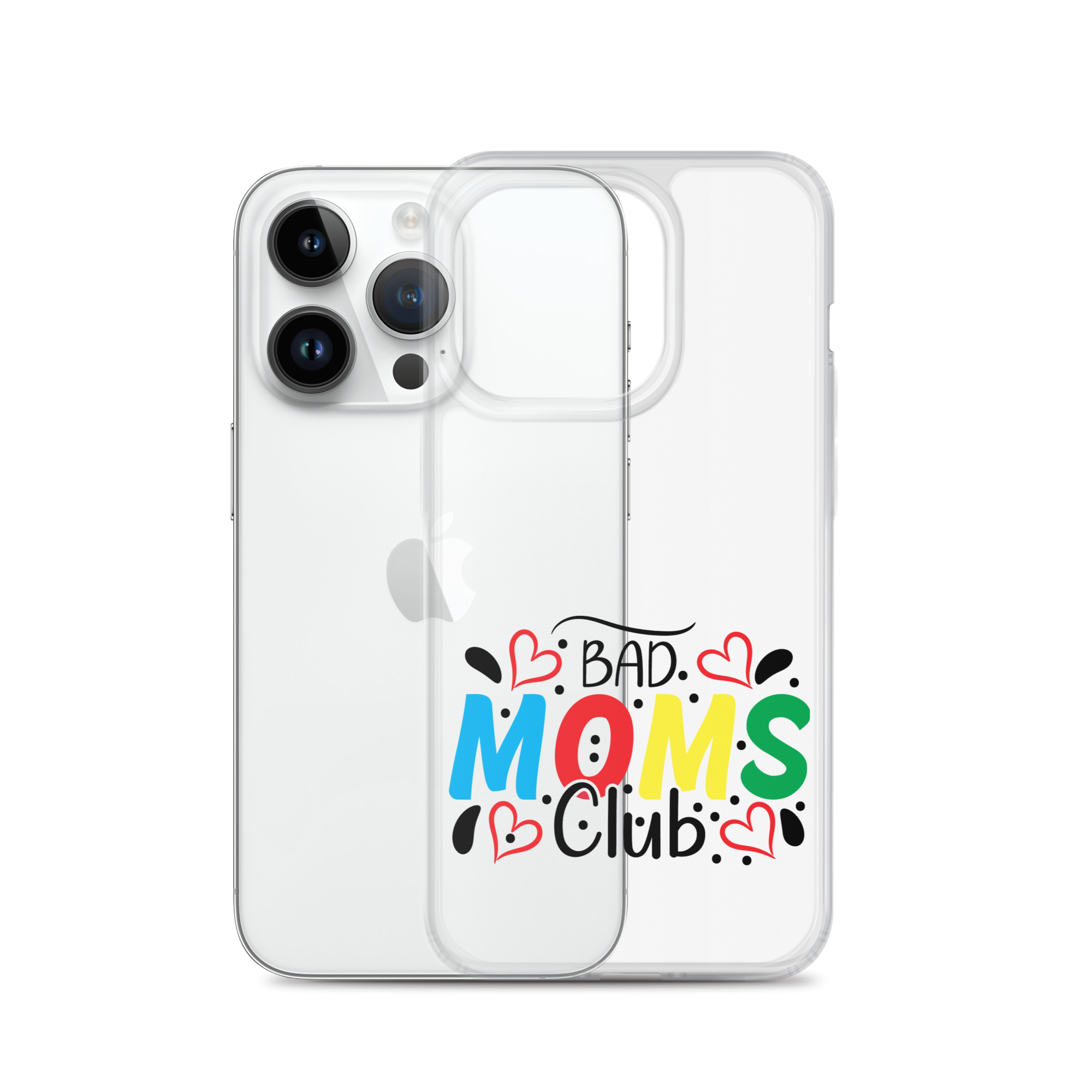 Bad Moms Club Clear Case for iPhone®