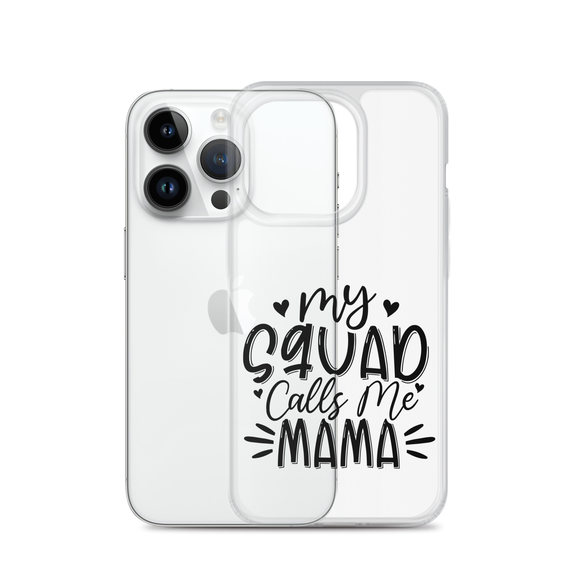 My Squad Calls Me Mama Clear Case for iPhone®