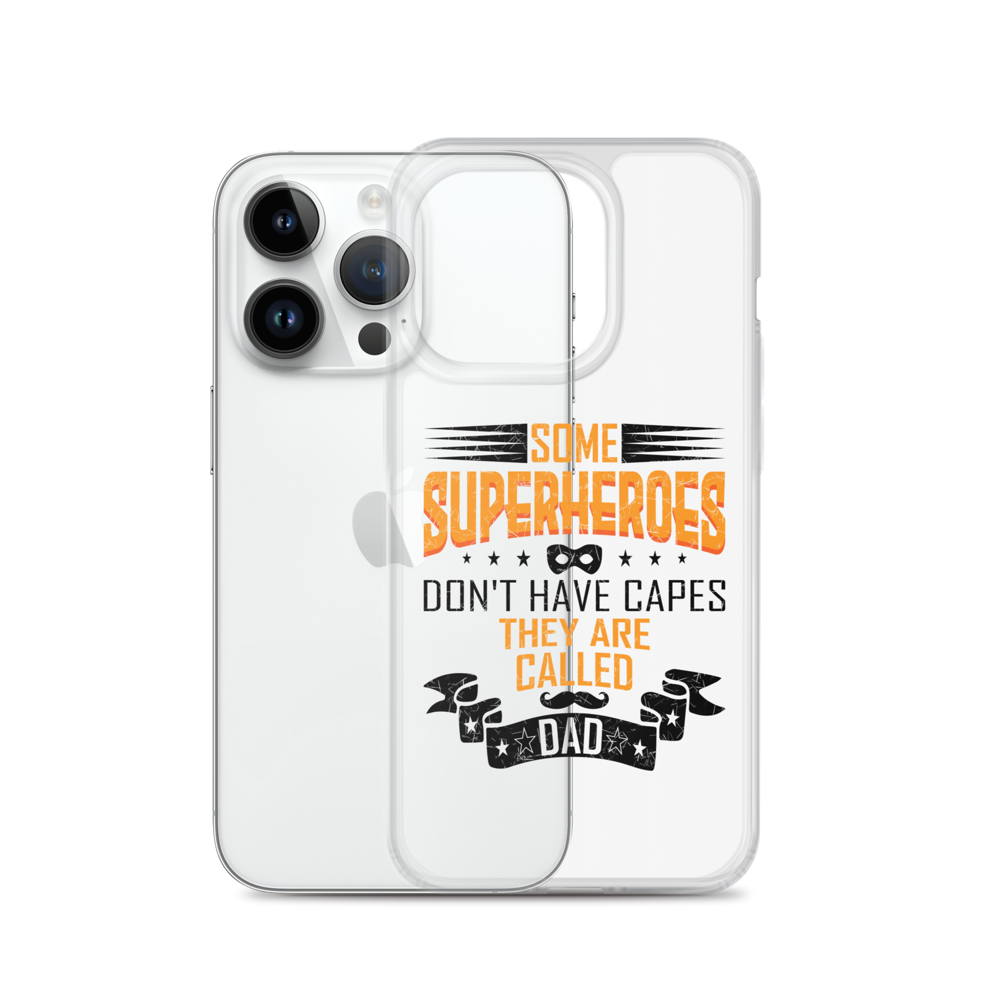 Some Superheroes Don't Capes They Are Called Dad Clear Case for iPhone®