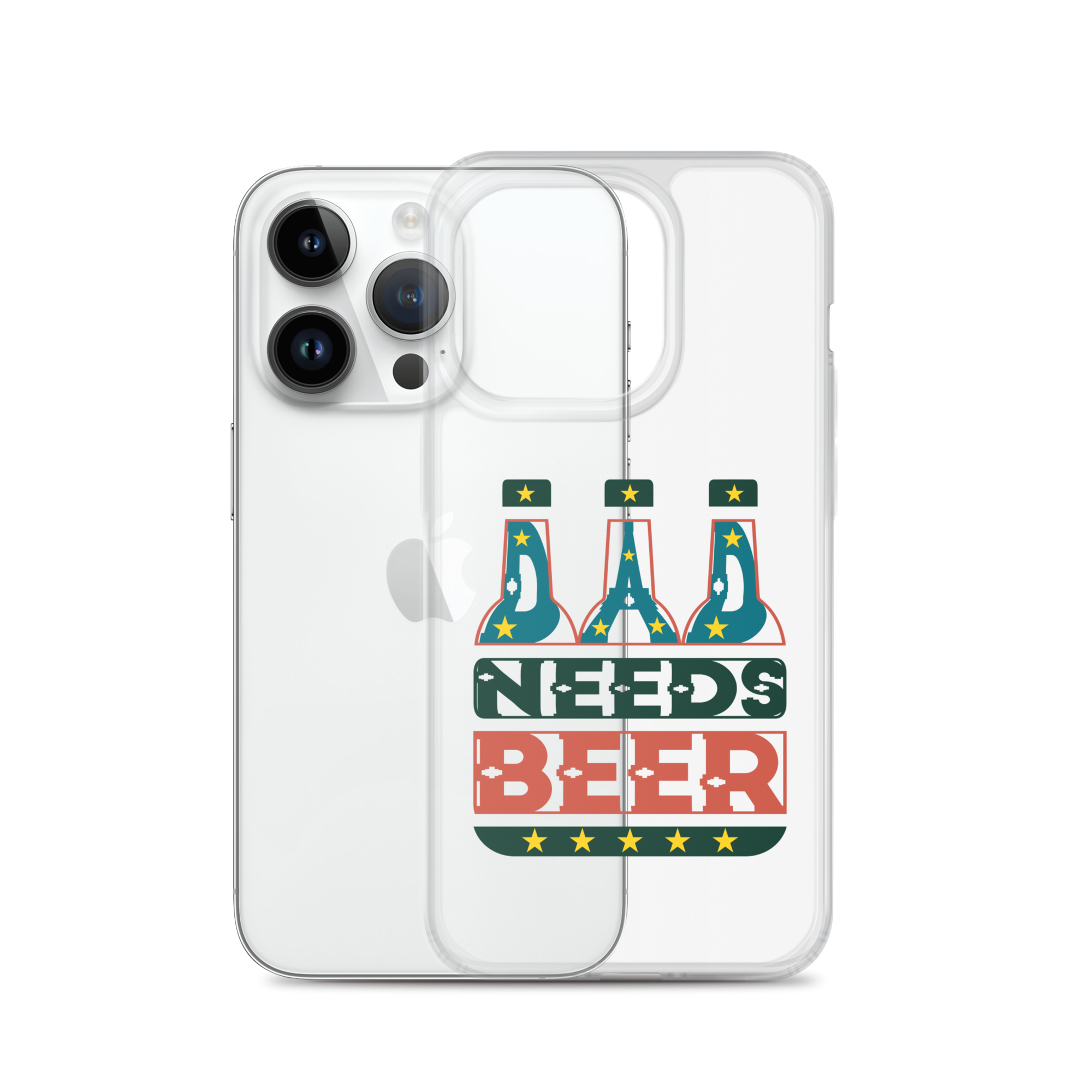 Dad Needs Beer Clear Case for iPhone®