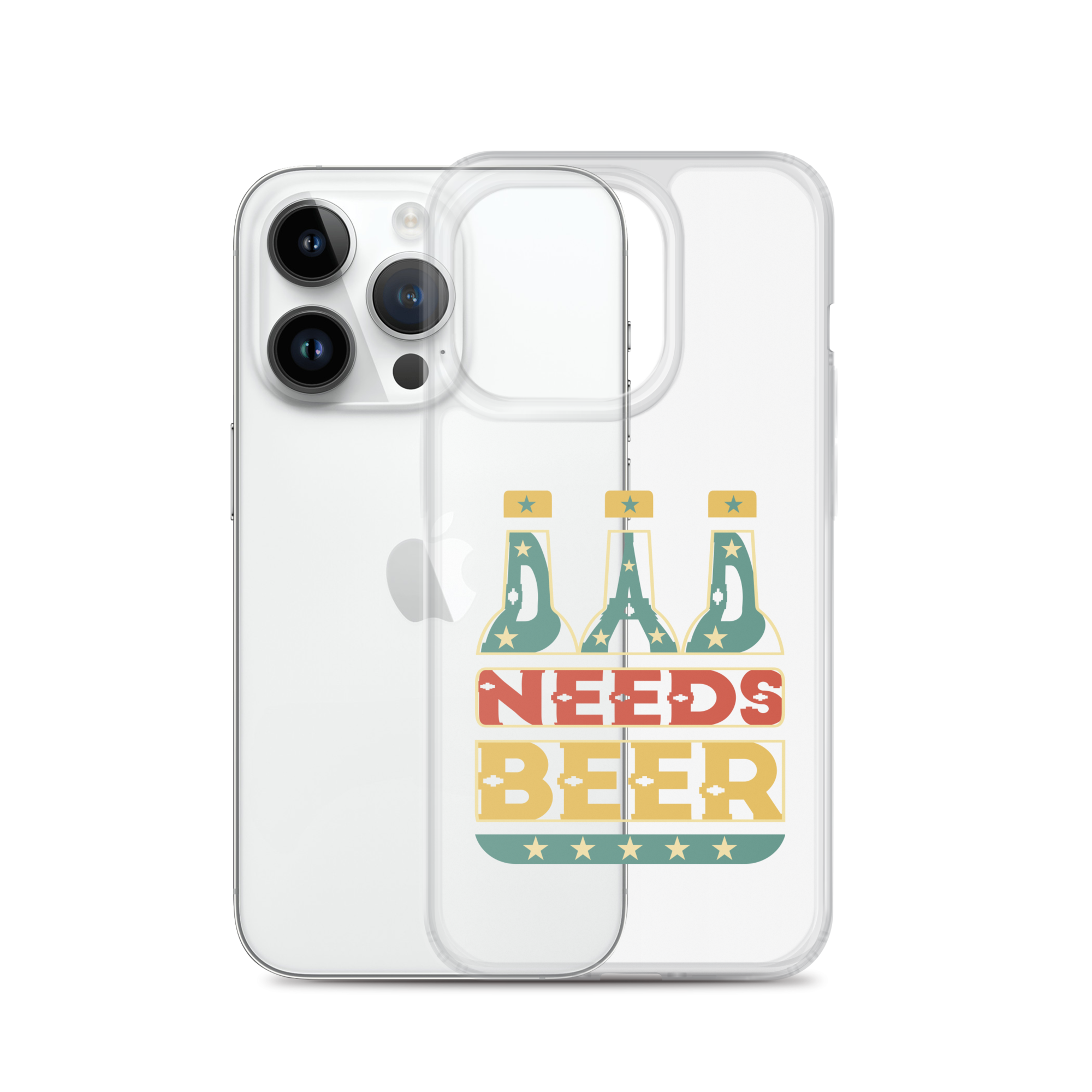 Dad Needs Beer Clear Case for iPhone®