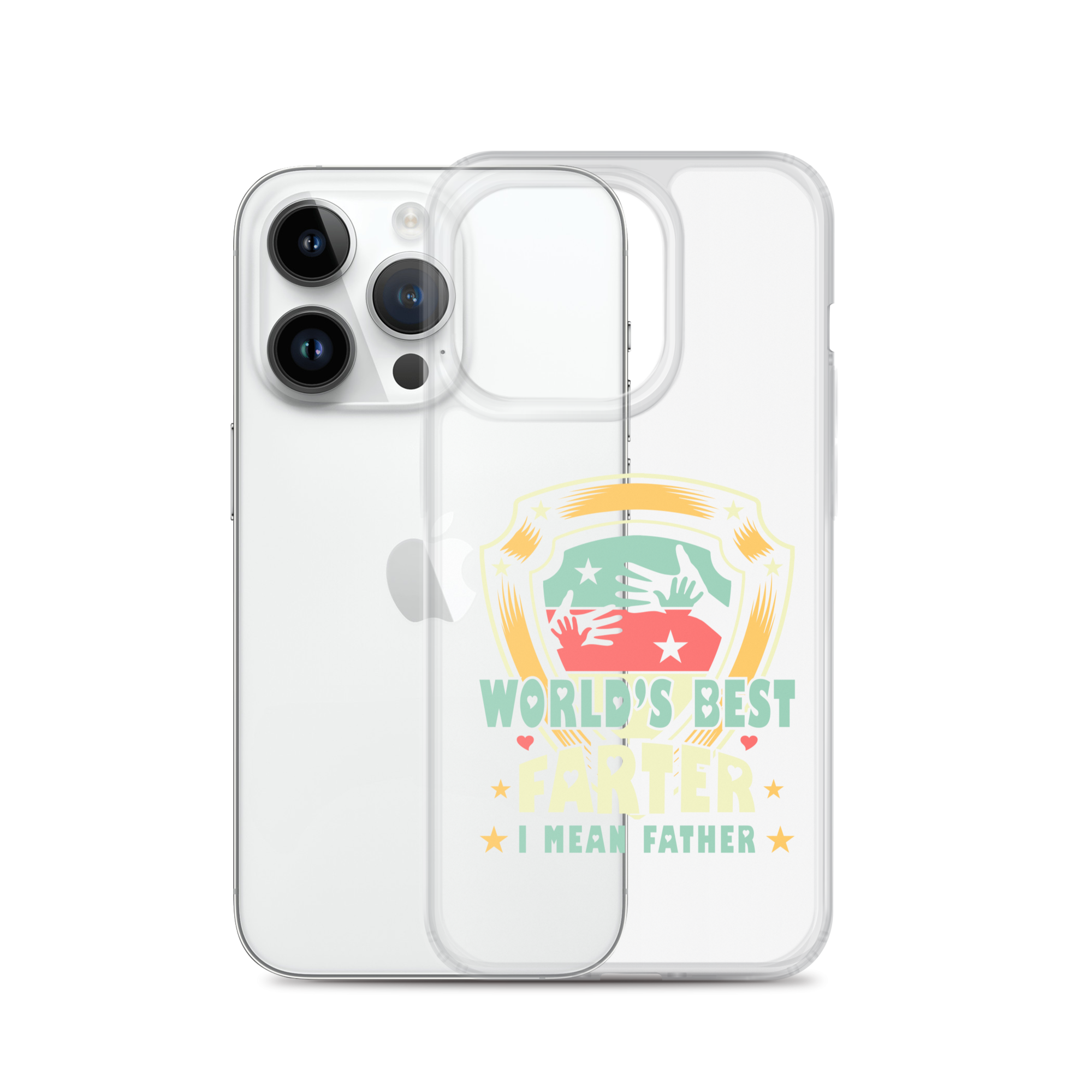 World's Best Farter I Mean Father Clear Case for iPhone®