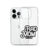 Bad Mom Club Clear Case for iPhone®