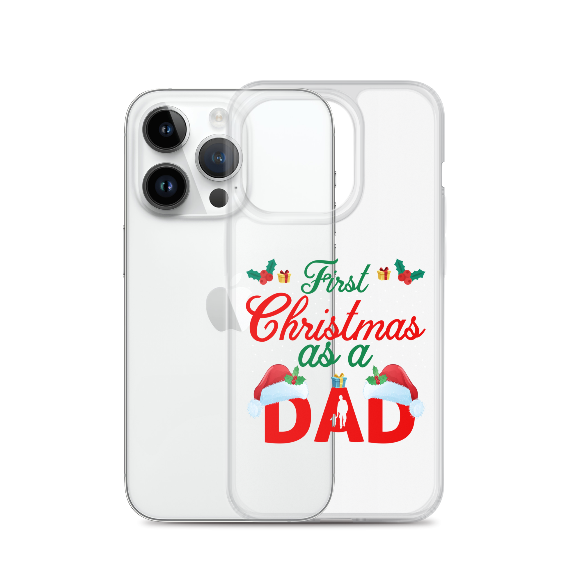 First Christmas As A Dad Clear Case for iPhone®