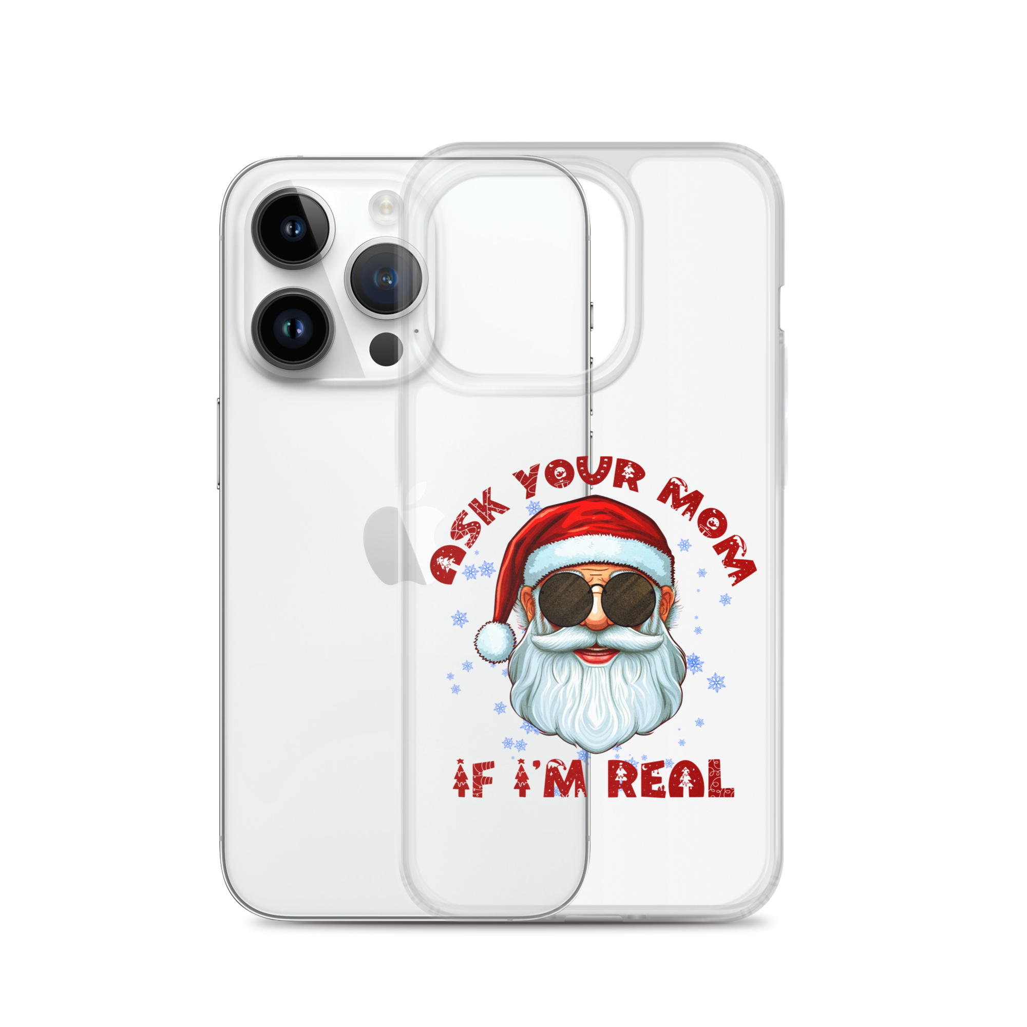 Ask Your Mom If I'm Real Clear Case for iPhone®