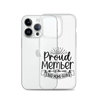 Proud Member Of The Bad Moms Club Clear Case for iPhone®