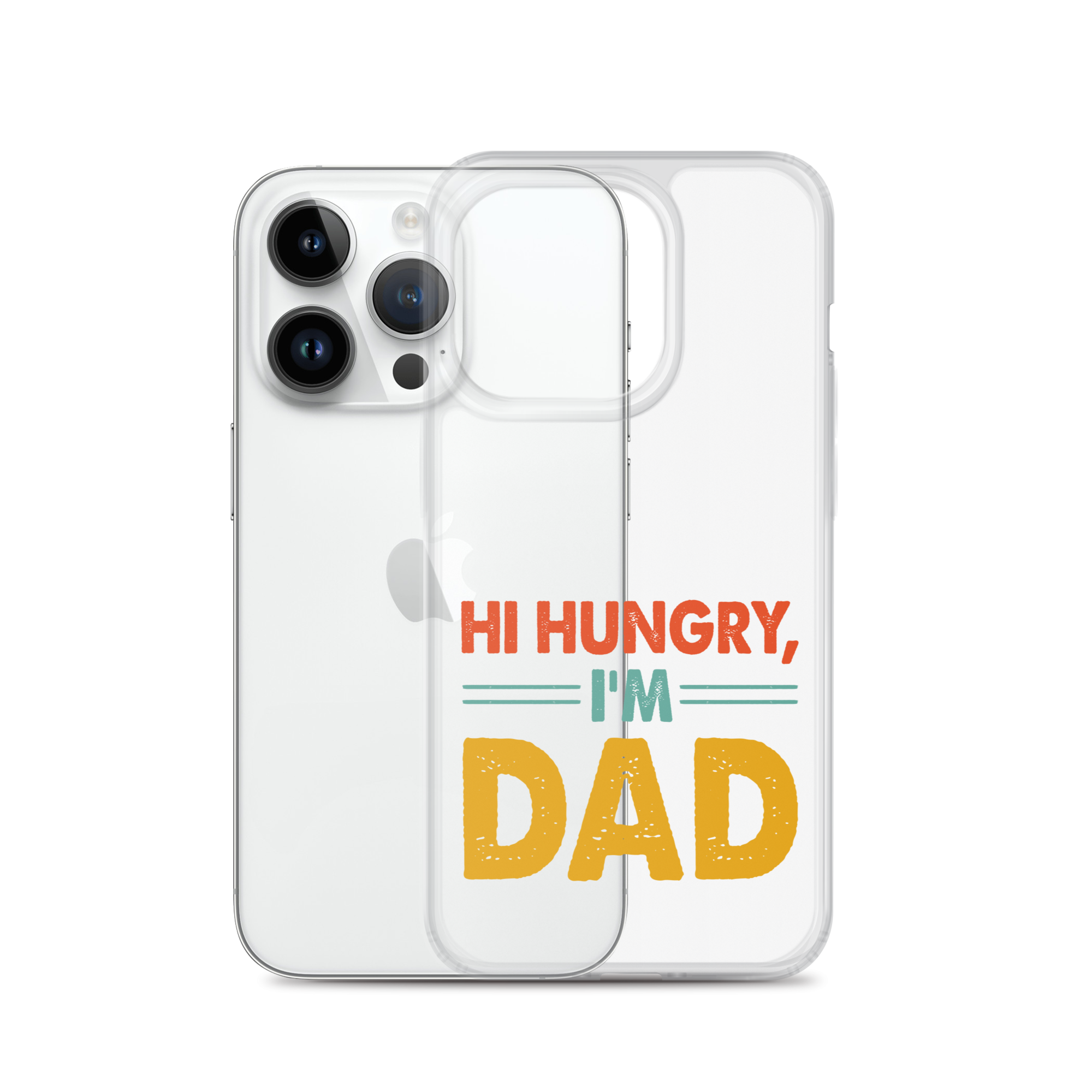 Hi, Hangry, I'm Dad. Clear Case for iPhone®