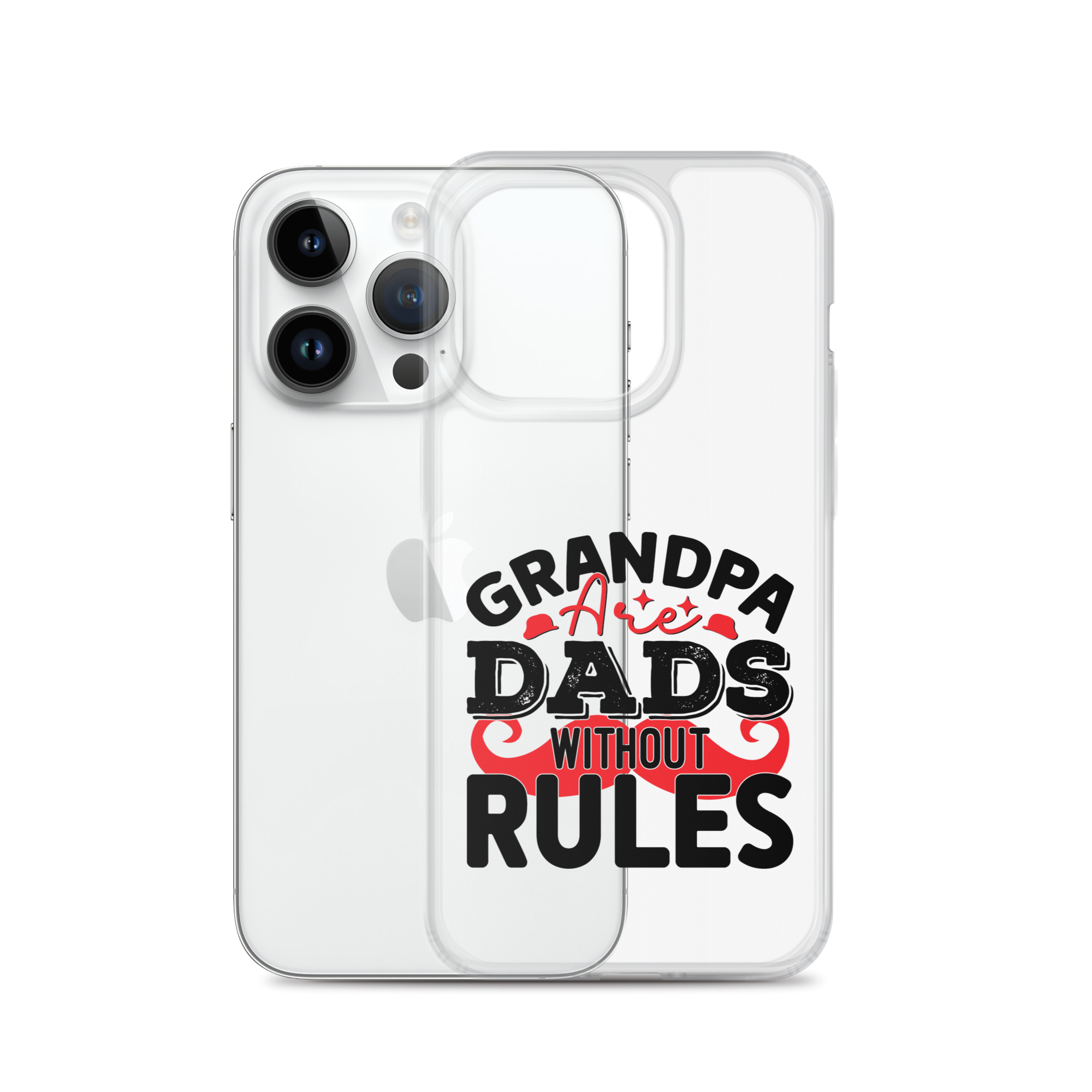 Grandpas Are Dads Without Rules Clear Case for iPhone®