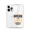 I Just Want To Drink Beer And Embarrass My Kids Clear Case for iPhone®