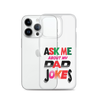 Ask Me About My Dad Jokes Clear Case for iPhone®