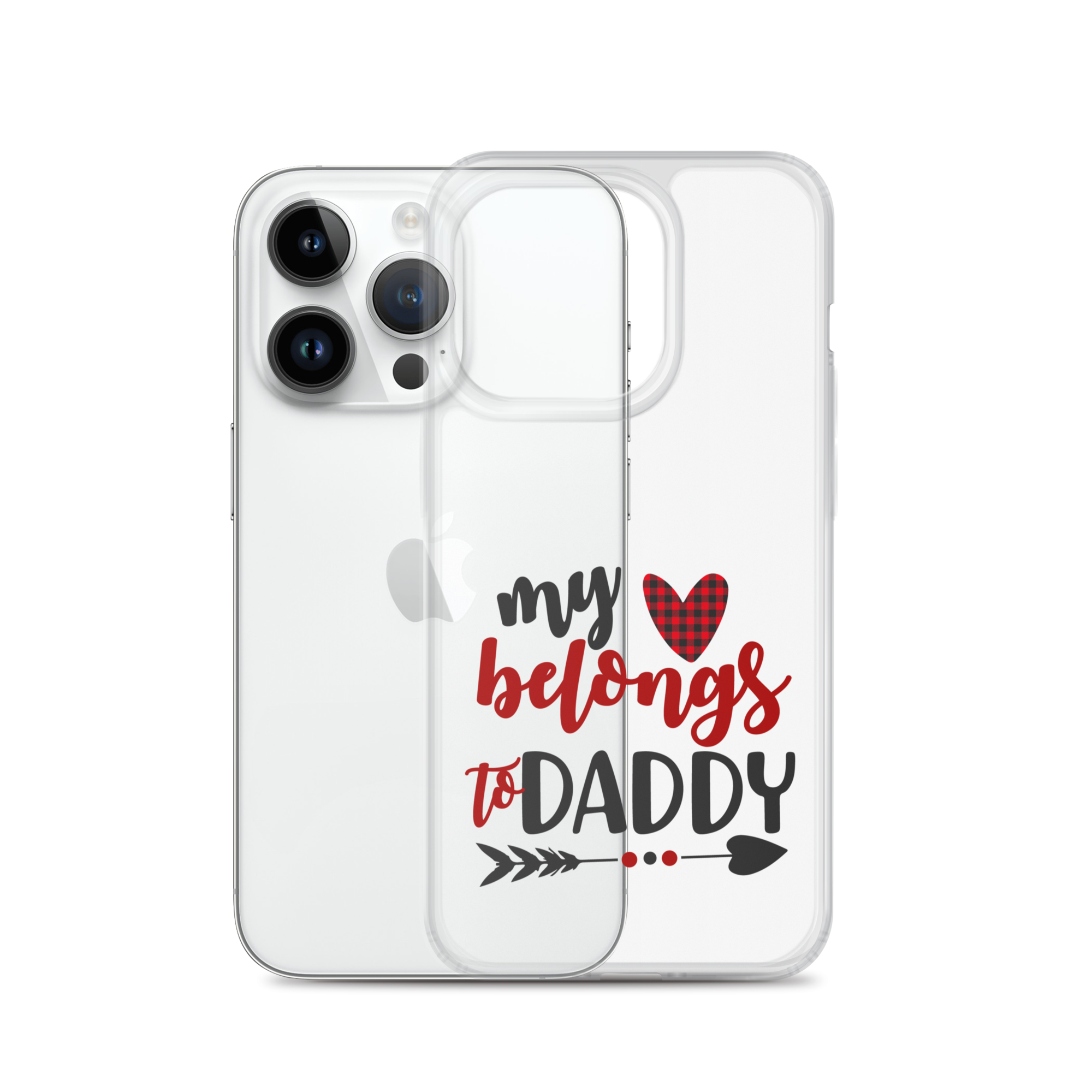 My Heart Belongs To Daddy Clear Case for iPhone®