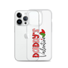 Daddy's Valentine Clear Case for iPhone®