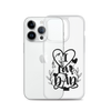 I Love Dad Clear Case for iPhone®