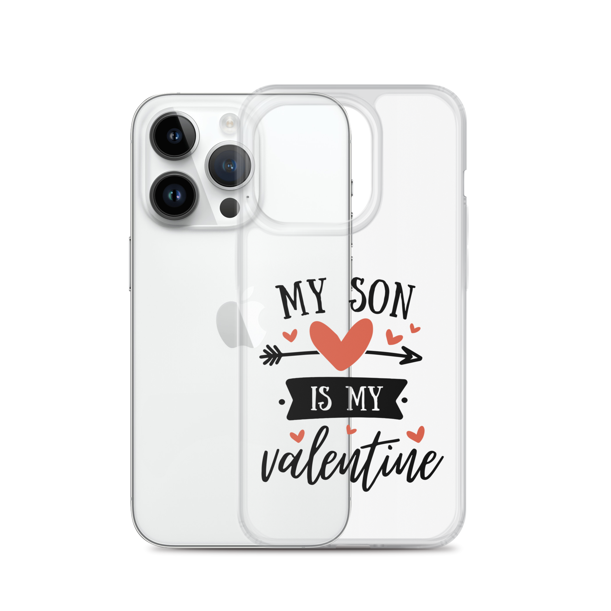 My Son Is My Valentine Clear Case for iPhone®