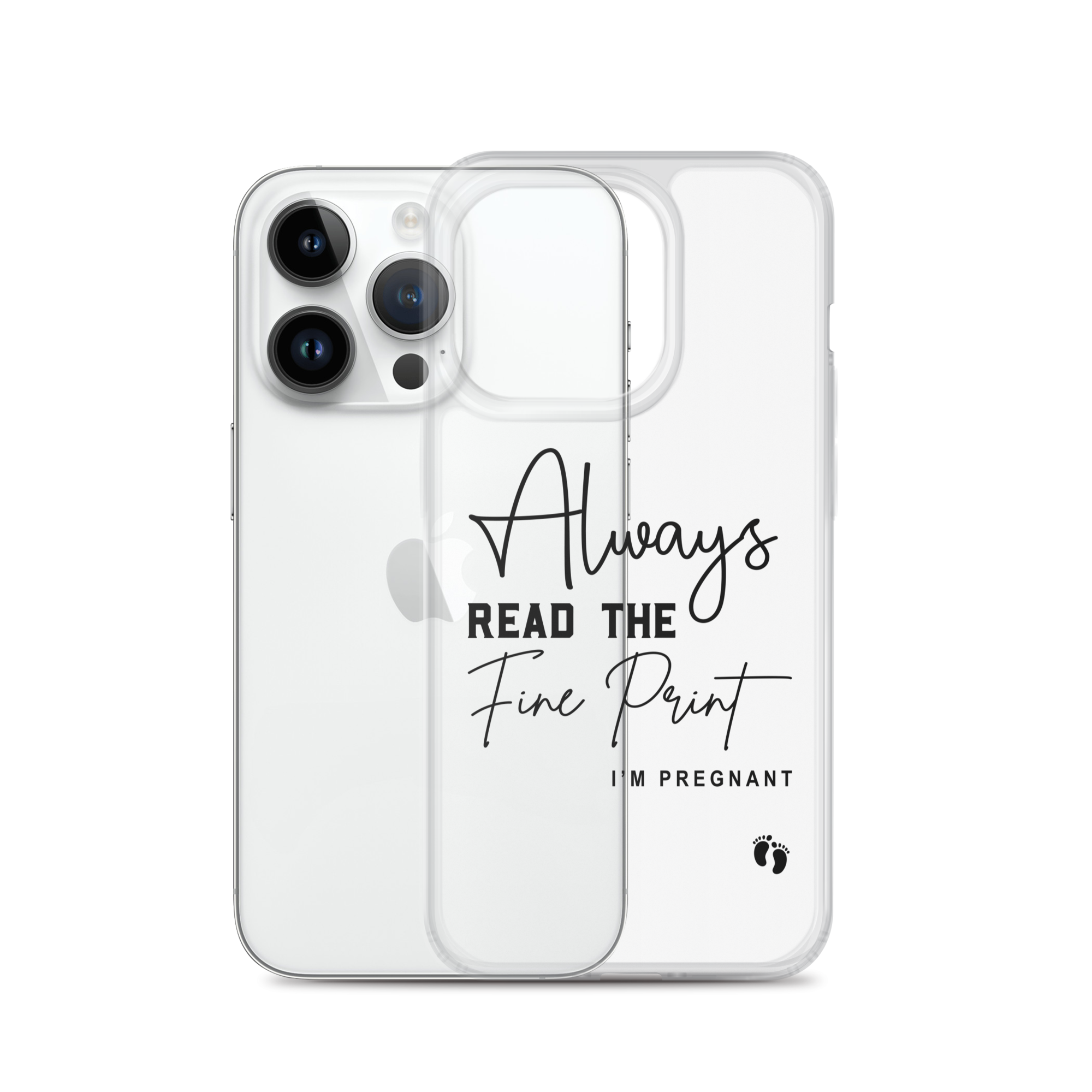 Always Read The Fine Print I'm Pregnant Clear Case for iPhone®