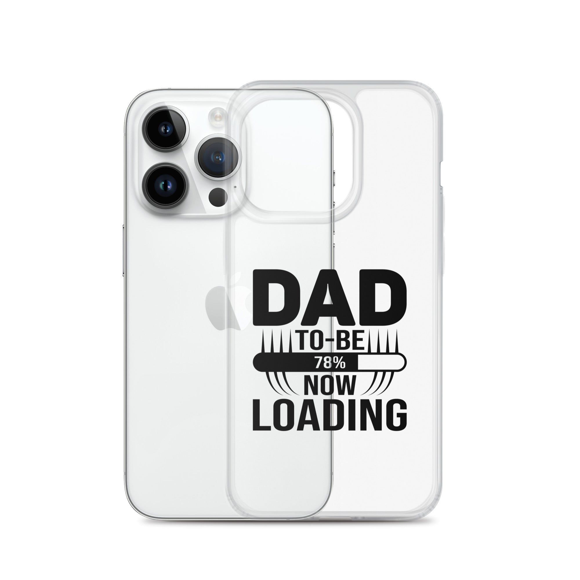 Dad To Be Now Loading Clear Case for iPhone®