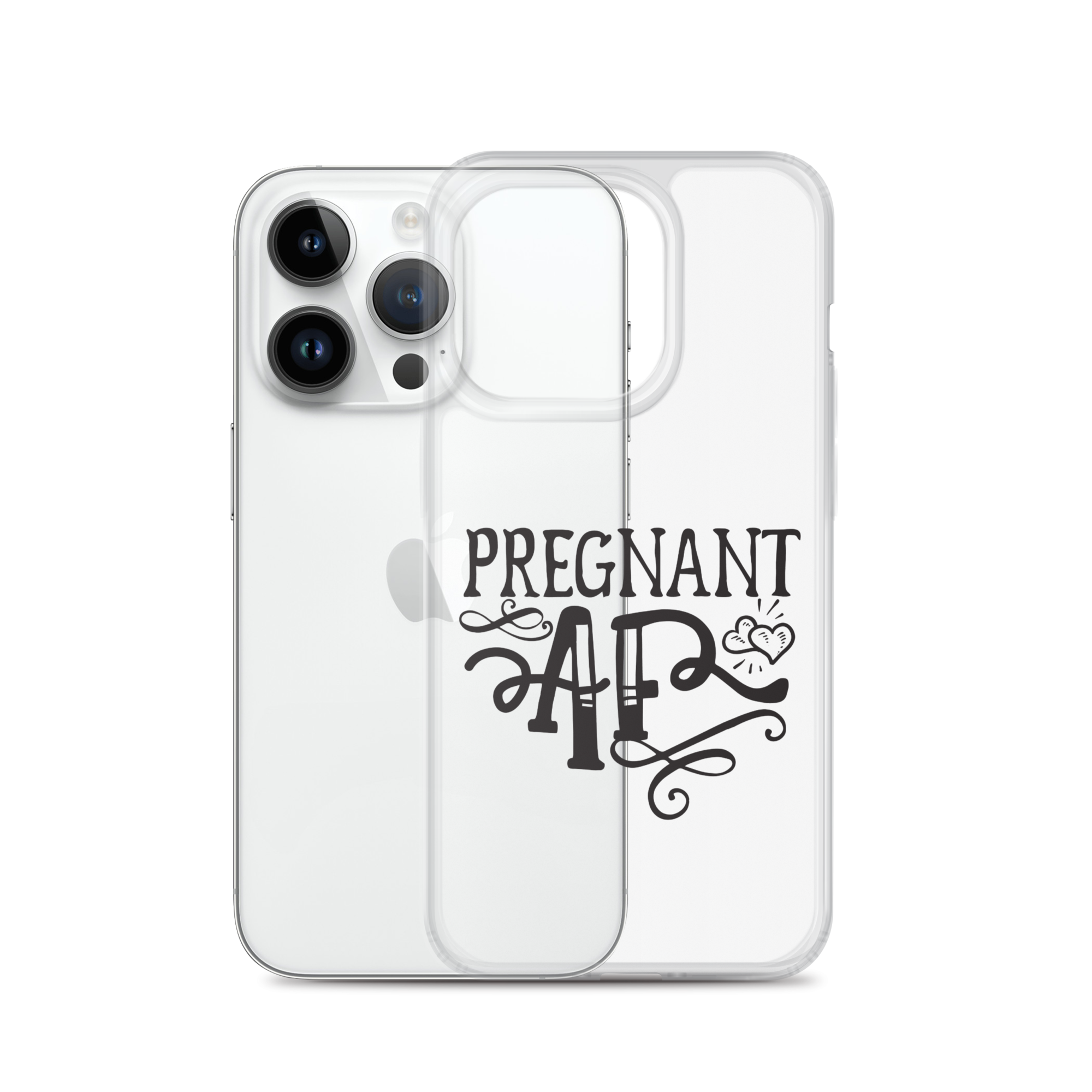 Pregnant AF Clear Case for iPhone®