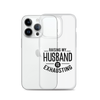 Raising My Husband Is Exhausting Clear Case for iPhone®