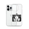 The Walking Dad Clear Case for iPhone®