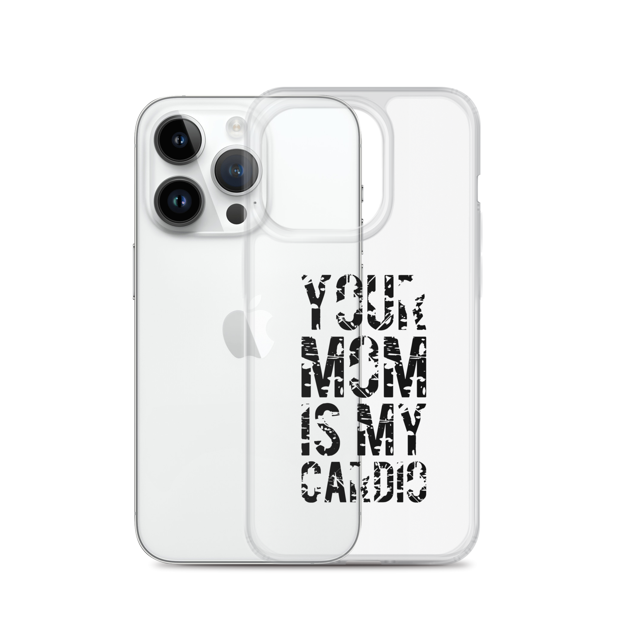 Your Mom Is My Cardio Clear Case for iPhone®