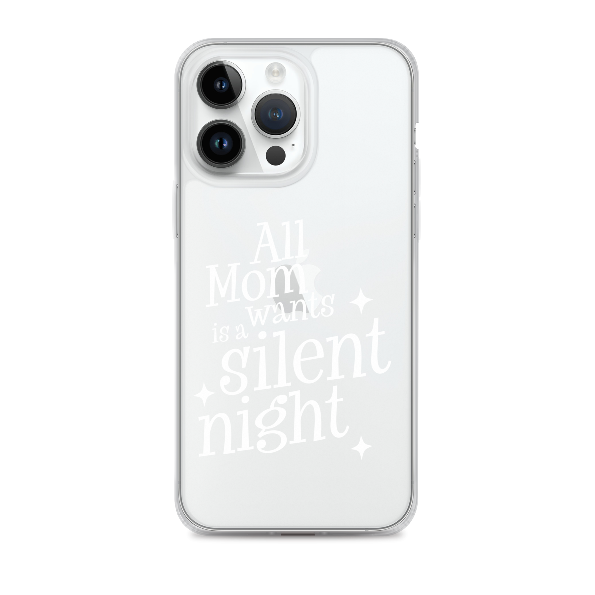 All Mama Wants Is A Silent Night Clear Case for iPhone®