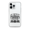 My Favorite Baseball Player Calls Me Mom Clear Case for iPhone®