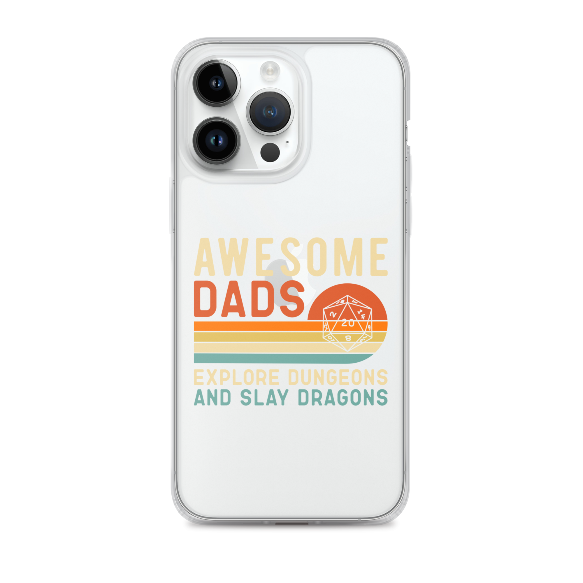 Awesome Dads Explore Dungeons And Slay Dragons Clear Case for iPhone®