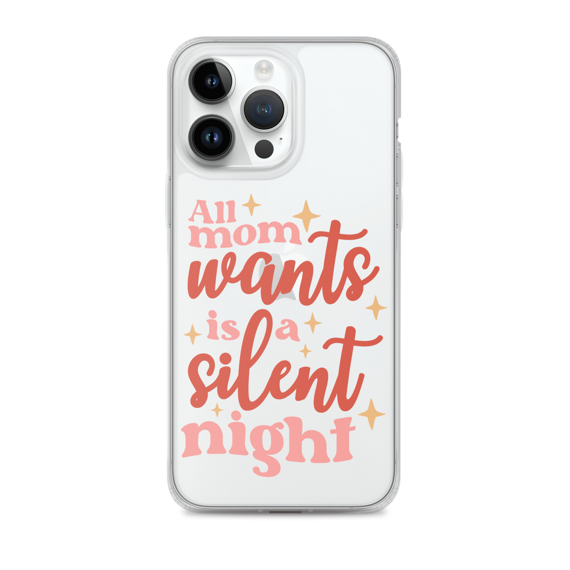 All Mom Wants Is A Silent Night Clear Case for iPhone®