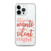 All Mom Wants Is A Silent Night Clear Case for iPhone®