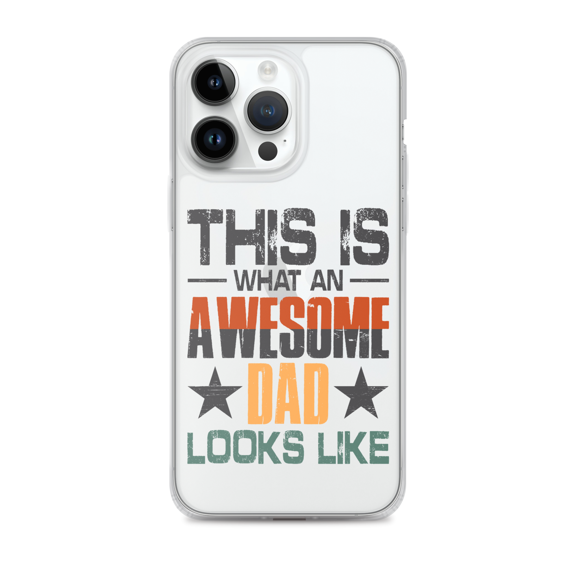 This What An Awesome Dad Looks Like Clear Case for iPhone®