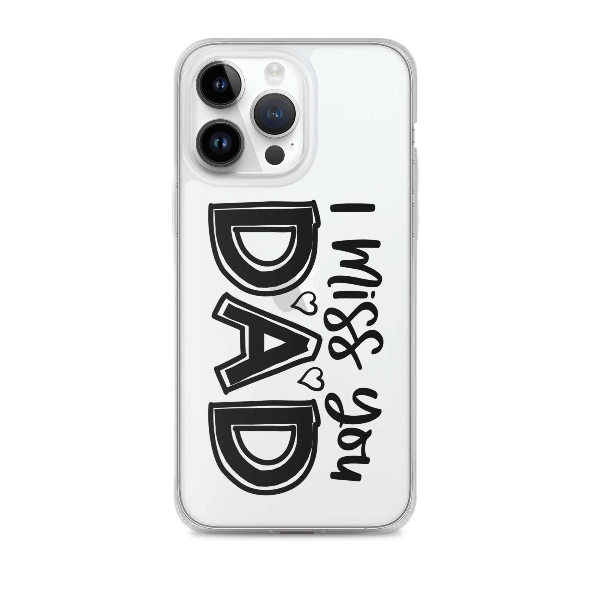 I Miss You Dad Clear Case for iPhone®