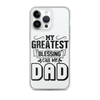 My Greatest Blessing Call Me Dad Clear Case for iPhone®