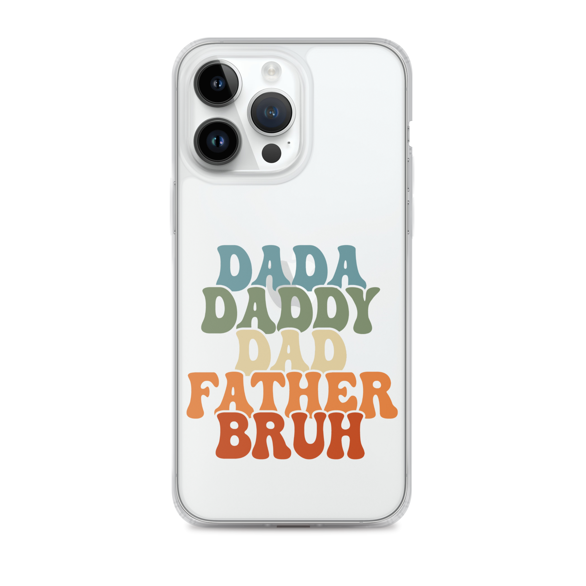 Dada Daddy Dad Father Bruh Clear Case for iPhone®