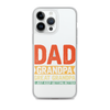 Dad Grandpa Great Grandpa I Just Keep Getting Better Clear Case for iPhone®