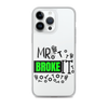 Mr Broke It Clear Case for iPhone®