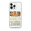 Dad The Man The Myth The Fishing Legend Clear Case for iPhone®