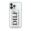 Dilf Devoted, Involved, Loving, Father Clear Case for iPhone®