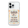 Dad Best Number 1 The Man The Myth The Legend Clear Case for iPhone®