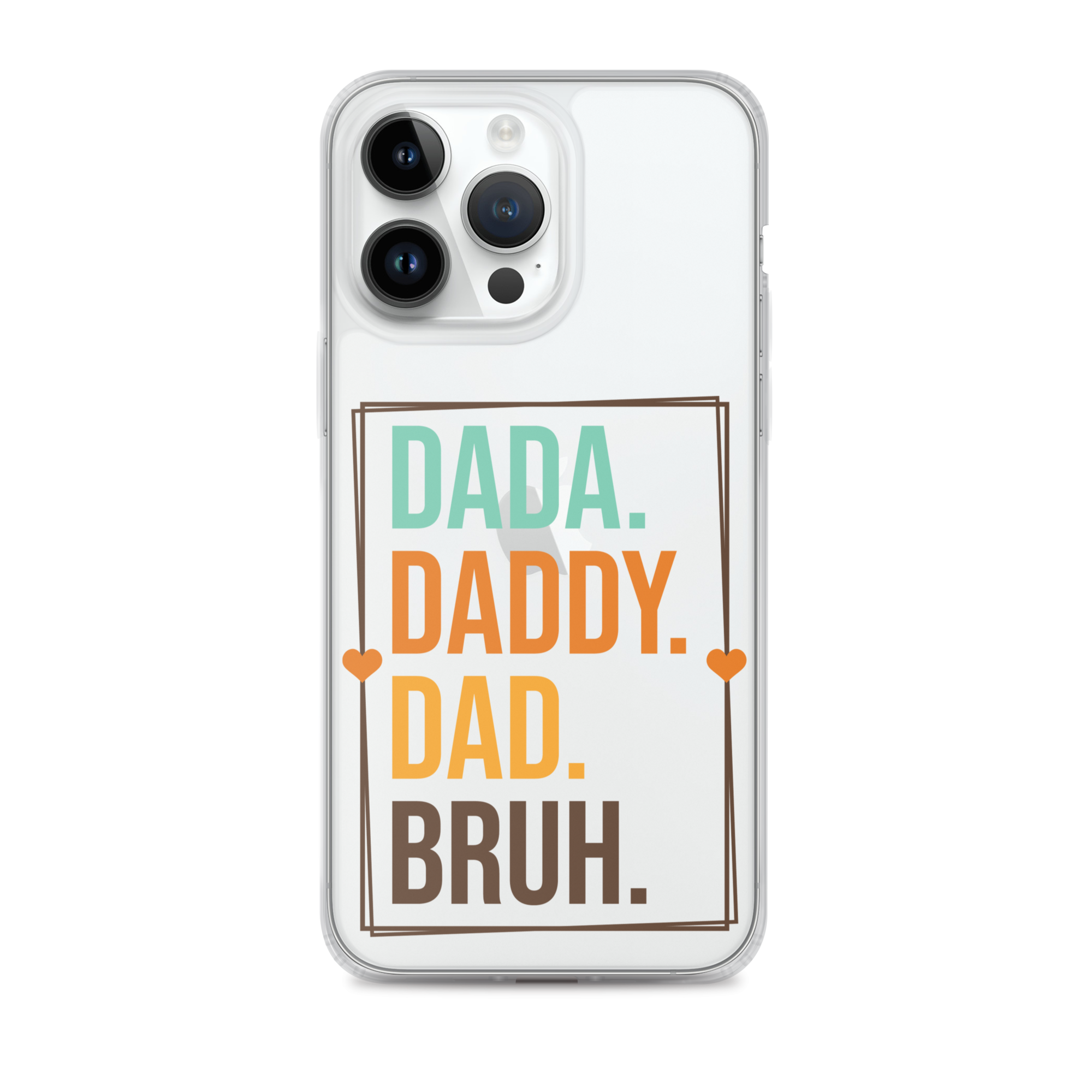 Dada. Daddy. Dad. Bruh. Clear Case for iPhone®