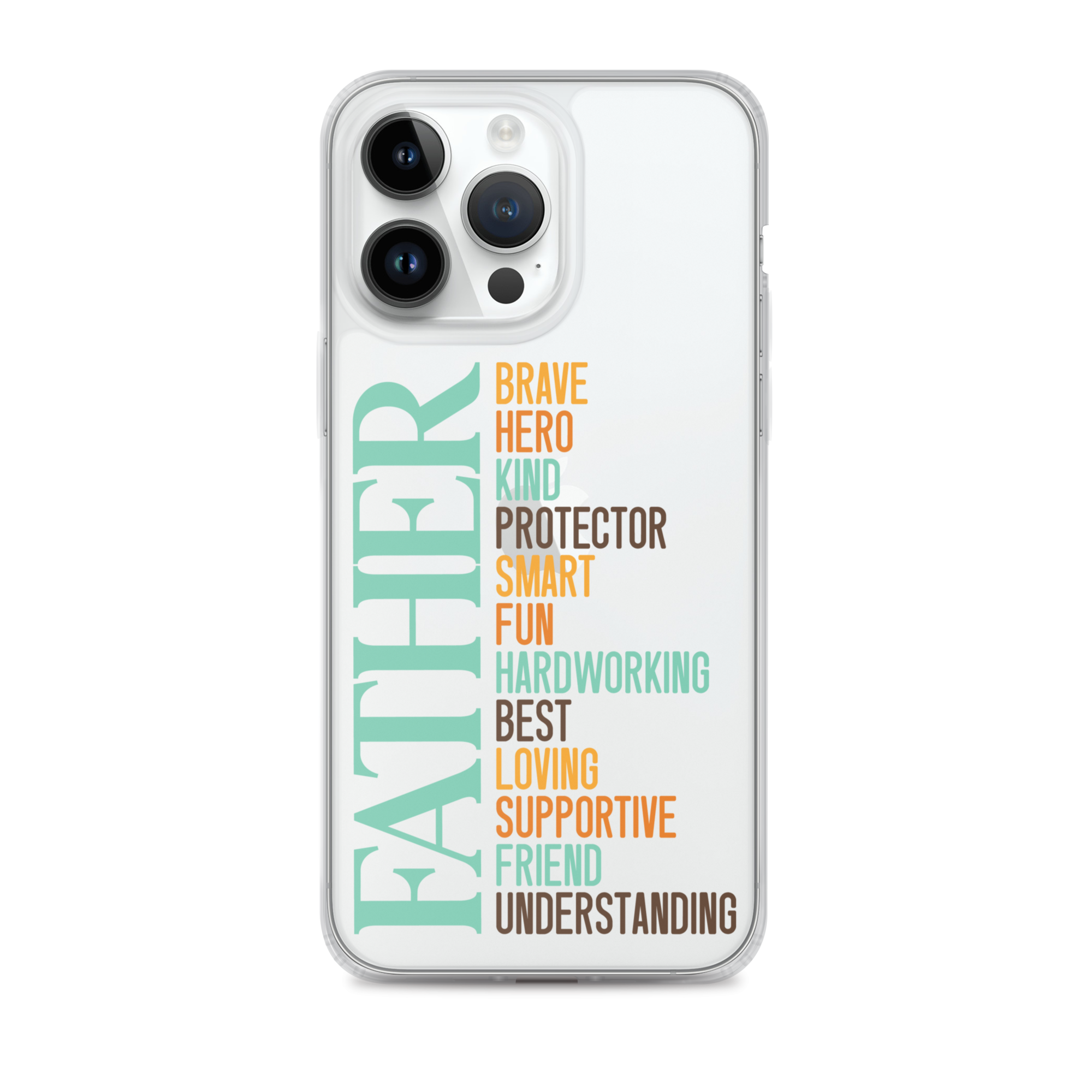 Brave Hero Kind Protector Smart Fun Hardworking Best Loving Supportive Friend Understanding Father Clear Case for iPhone®