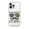 Dad Jokes? You Mean Rad Jokes Clear Case for iPhone®