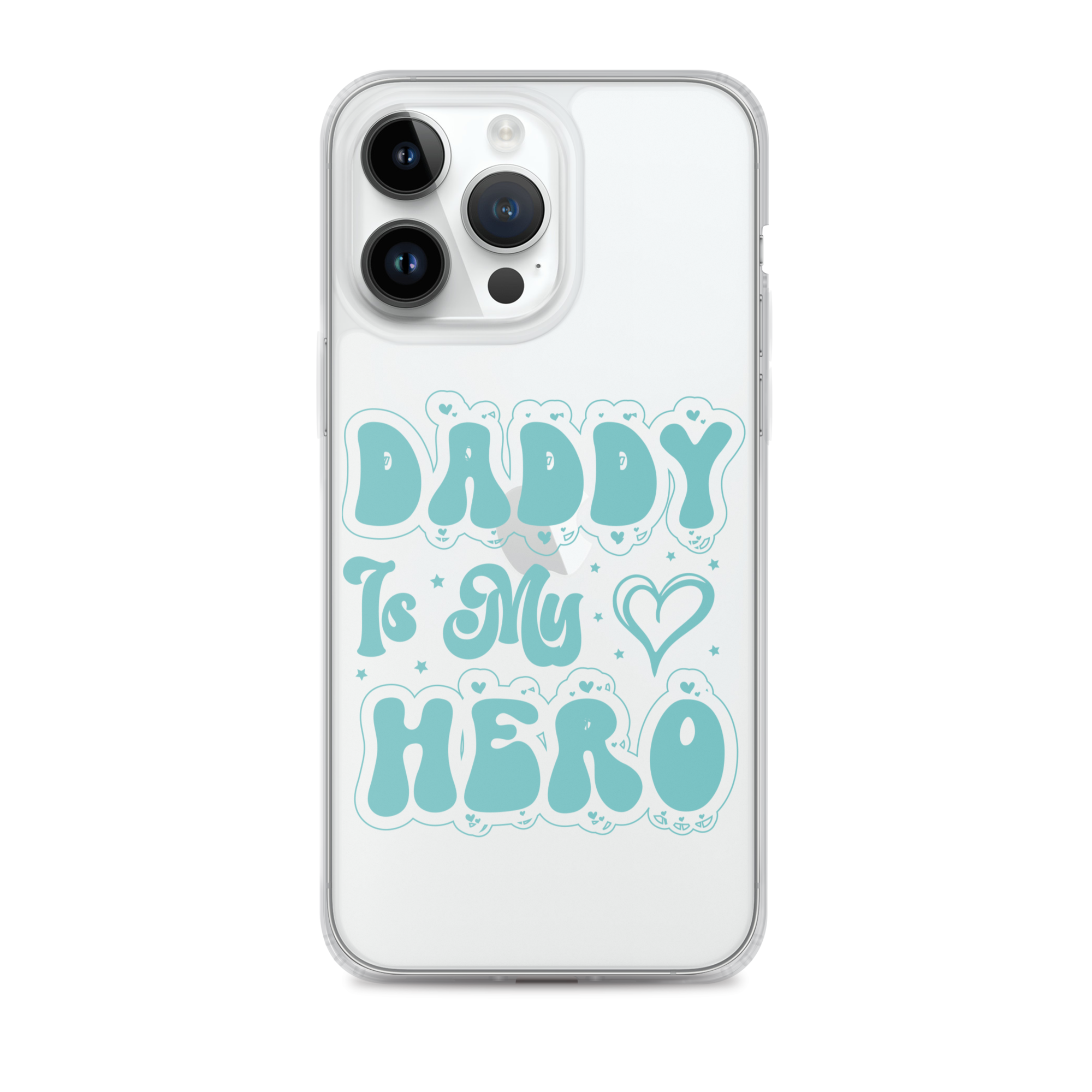 Daddy Is My Hero Clear Case for iPhone®