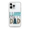 I Love My Dad Clear Case for iPhone®