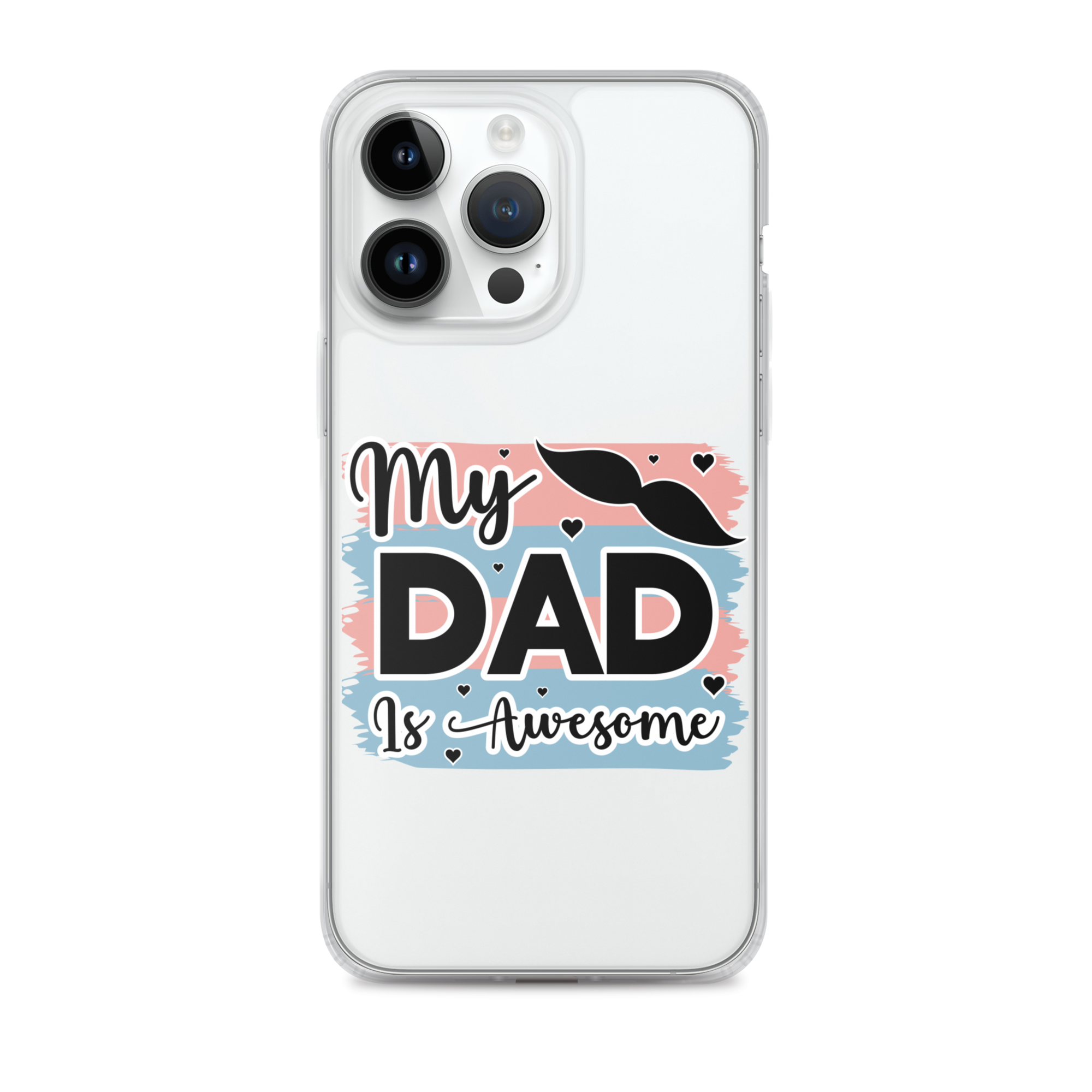 My Dad Is Awesome Clear Case for iPhone®