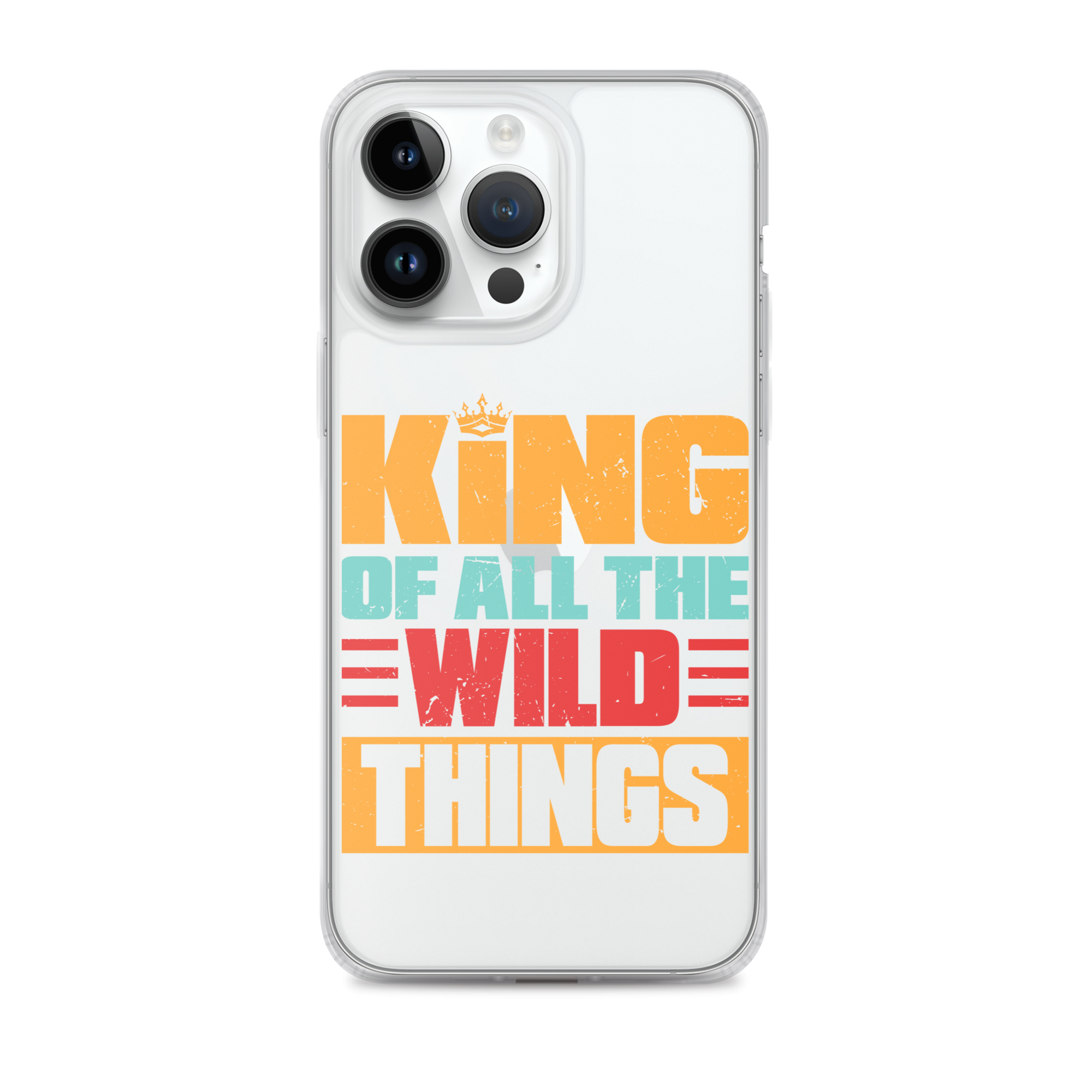 King Of All The Wild Things Clear Case for iPhone®